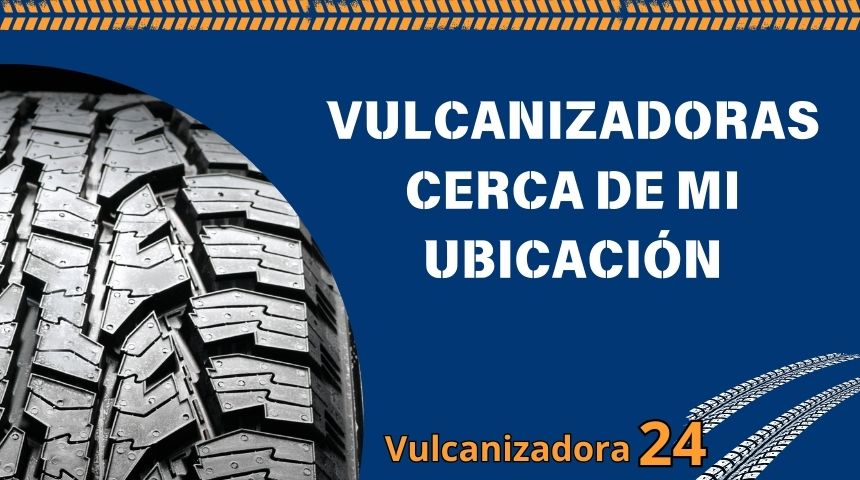 Vulcanizadoras-cerca-de-mi-ubicacion