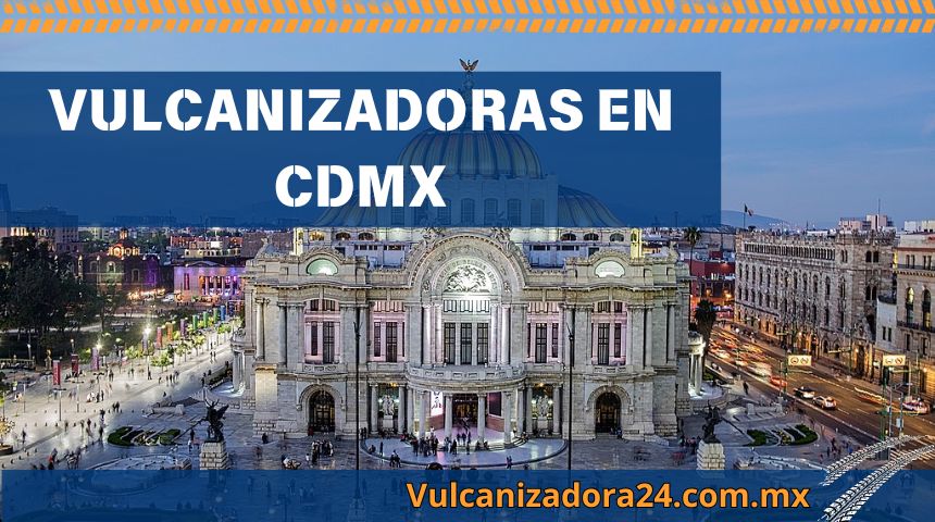 Vulcanizadoras-en-CDMX