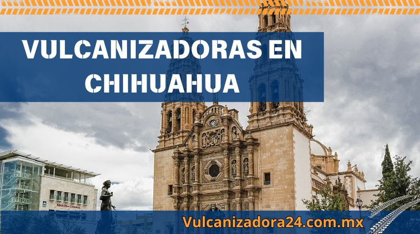 Vulcanizadoras-en-Chihuahua