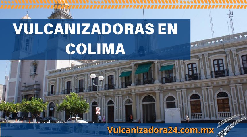 Vulcanizadoras-en-Colima