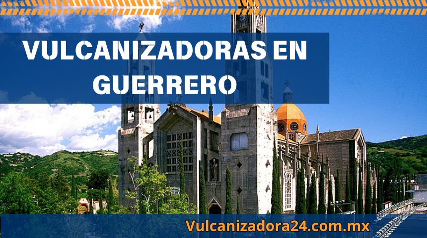 Vulcanizadoras-en-Guerrero